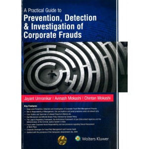 Wolters Kluwer's A Practical Guide to Prevention, Detection & Investigation of Corporate Frauds [HB] by Jayant Umranikar, Avinash Mokashi & Chintan Mokashi
